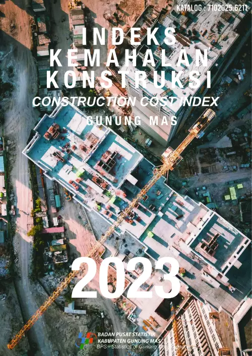 Indeks Kemahalan Konstruksi Kabupaten Gunung Mas 2023