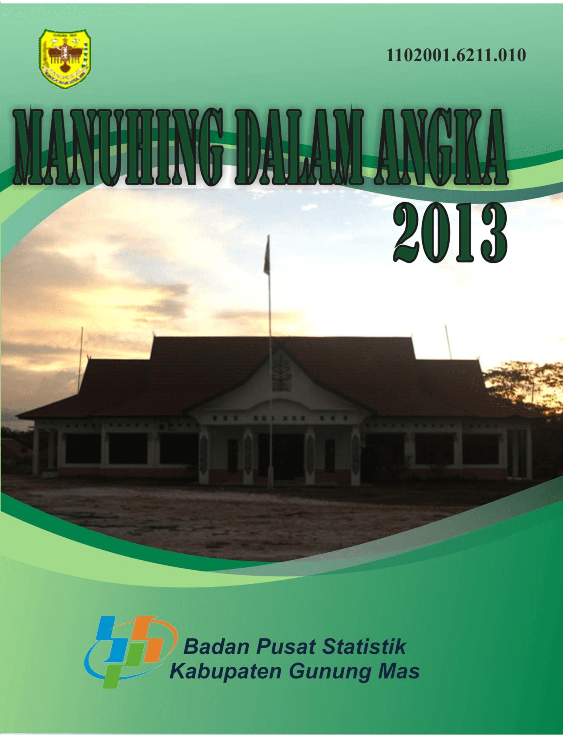 Kecamatan Manuhing dalam Angka 2013