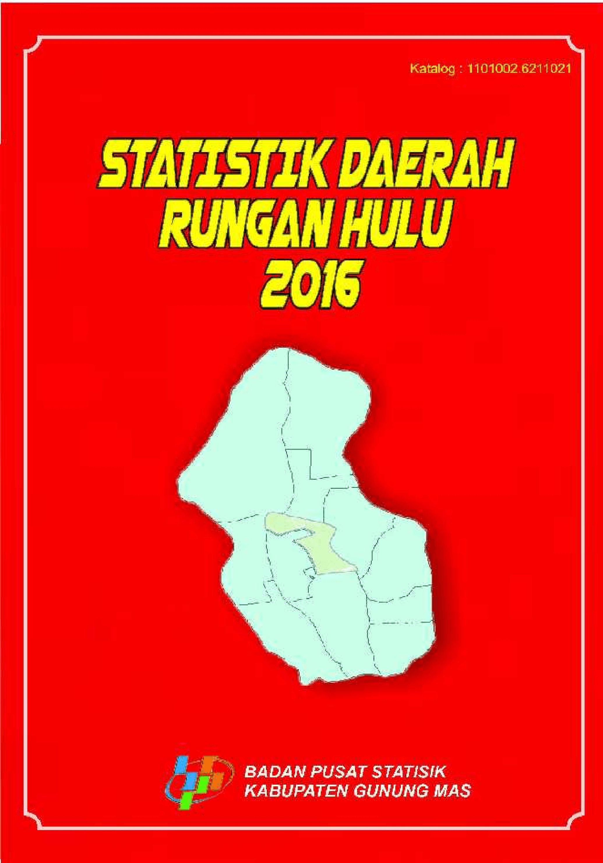 Statistik Daerah Rungan Hulu 2016