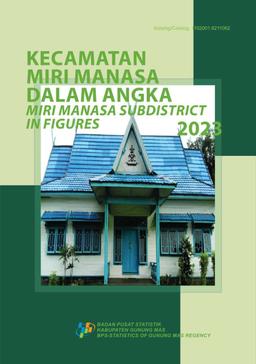 Miri Manasa Subdistrict In Figures 2023